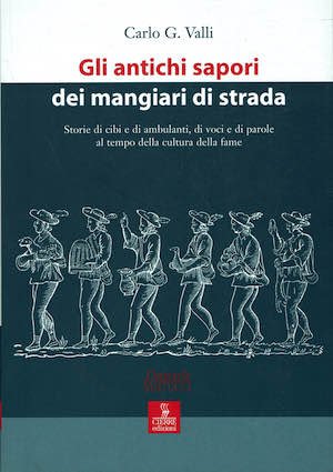 Gli antichi sapori dei mangiari di strada. Storie di cibi … | Immagine principale