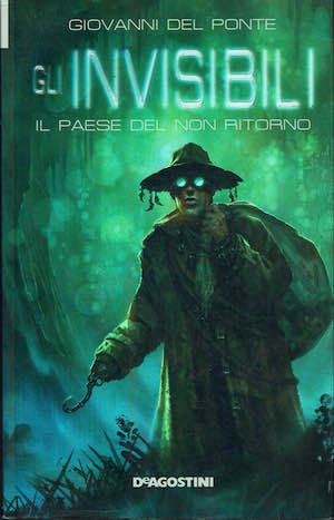 Gli invisibili - Il paese del non ritorno (vol 5)