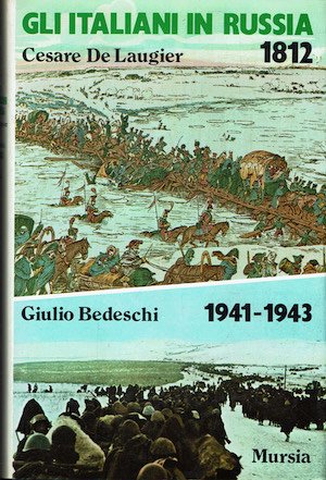 Gli italiani in Russia .Cesare De Laugier 1812 - Giulio …