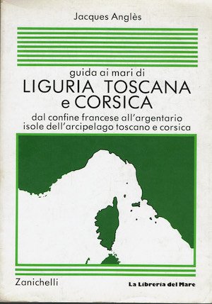 Guida ai mari di Liguria Toscana e Corsica dal confine … | Immagine principale