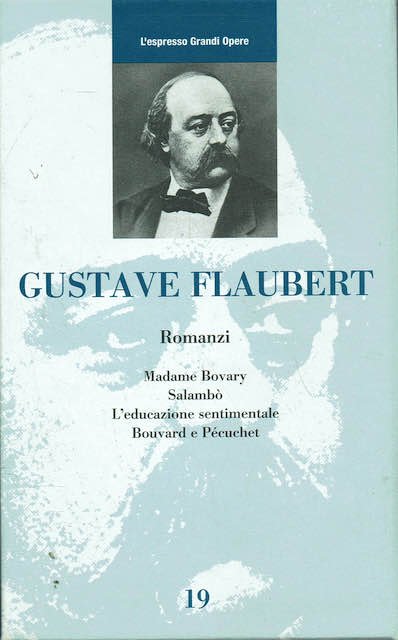 Gustave Flaubert. Romanzi