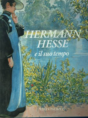 Hermann Hesse e il suo tempo