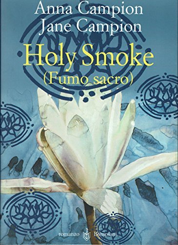 Holy Smoke Fumo sacro) Anna e Jane Campion