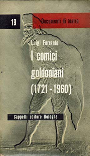 I COMICI GOLDONIANI (1721-1960)