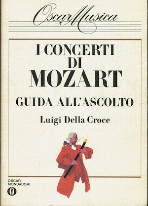 I concerti di Mozart. Guida all'ascolto