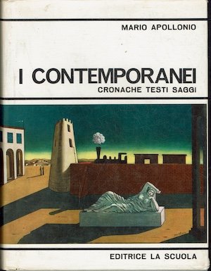 I Contemporanei - Cronache testi saggi . Con un'appendice sulla …