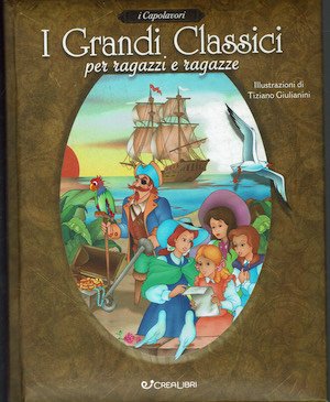I grandi classici per ragazzi e ragazze .Ediz. a colori