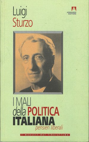 I mali della politica italiana - Pensieri liberali