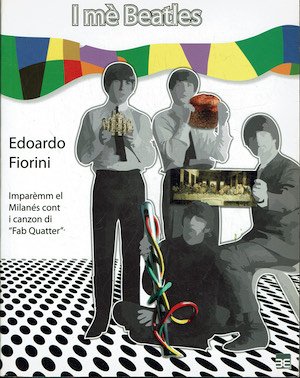 I mè Beatles Imparèmm el Milanès cont i canzon di …