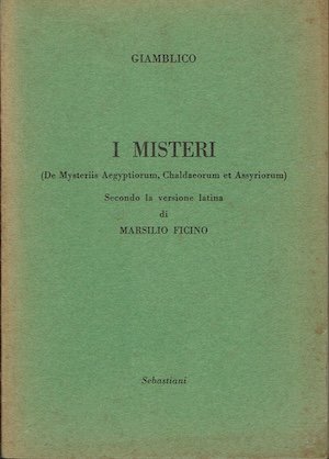 I misteri - Secondo la versione latina di Marsilio Ficino