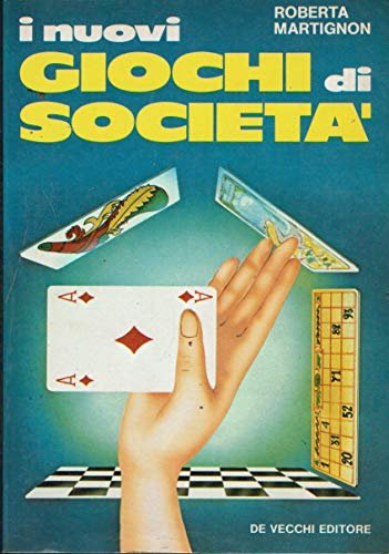 I nuovi giochi di societa'