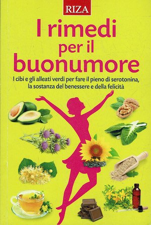 I rimedi per il buonumore . I cibi e gli …