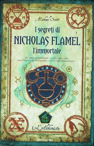 I segreti di Nicholas Flamel l'immortale. L'Alchimista. Vol.I