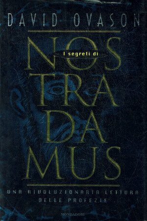 I segreti di Nostradamus