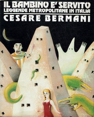 Il bambino è servito - Leggende metropolitane in Italia