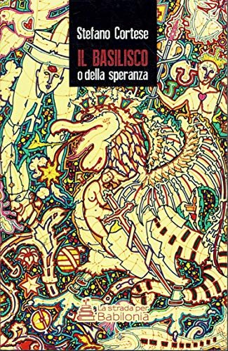 Il Basilisco o della speranza