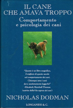 Il cane che amava troppo - Comportamento e psicologia dei …