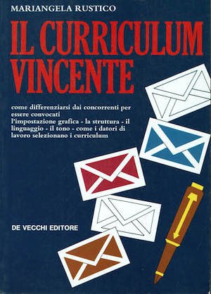 Il curriculum vincente - come differenziarsi dai concorrenti per essere … | Immagine principale