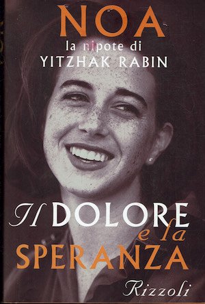 Il dolore e la speranza