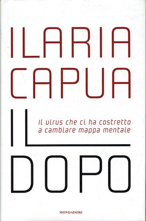 Il dopo Il virus che ci ha costretto a cambiare …