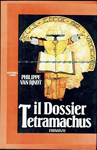 Il dossier Tetramachus