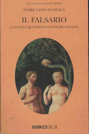 Il falsario - La lotta quotidiana contro Satana
