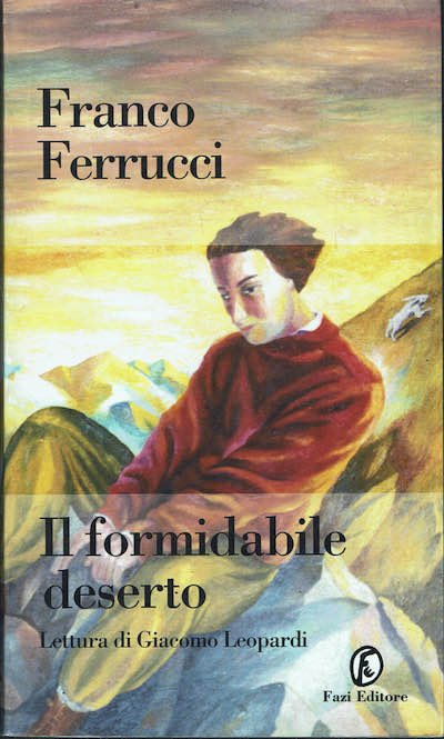 Il formidabile deserto Lettura di Giacomo Leopardi