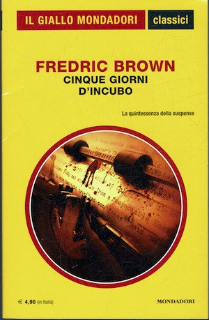 Il giallo Mondadori classici n.1290 - Cinque giorni da incubo
