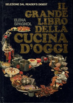 Il grande libro della cucina d'oggi