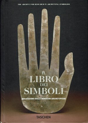 Il libro dei simboli. Riflessioni sulle immagini archetipiche