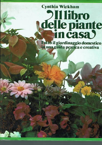 Il libro delle piante in casa,tutto il giardinaggio domestico in … | Immagine principale