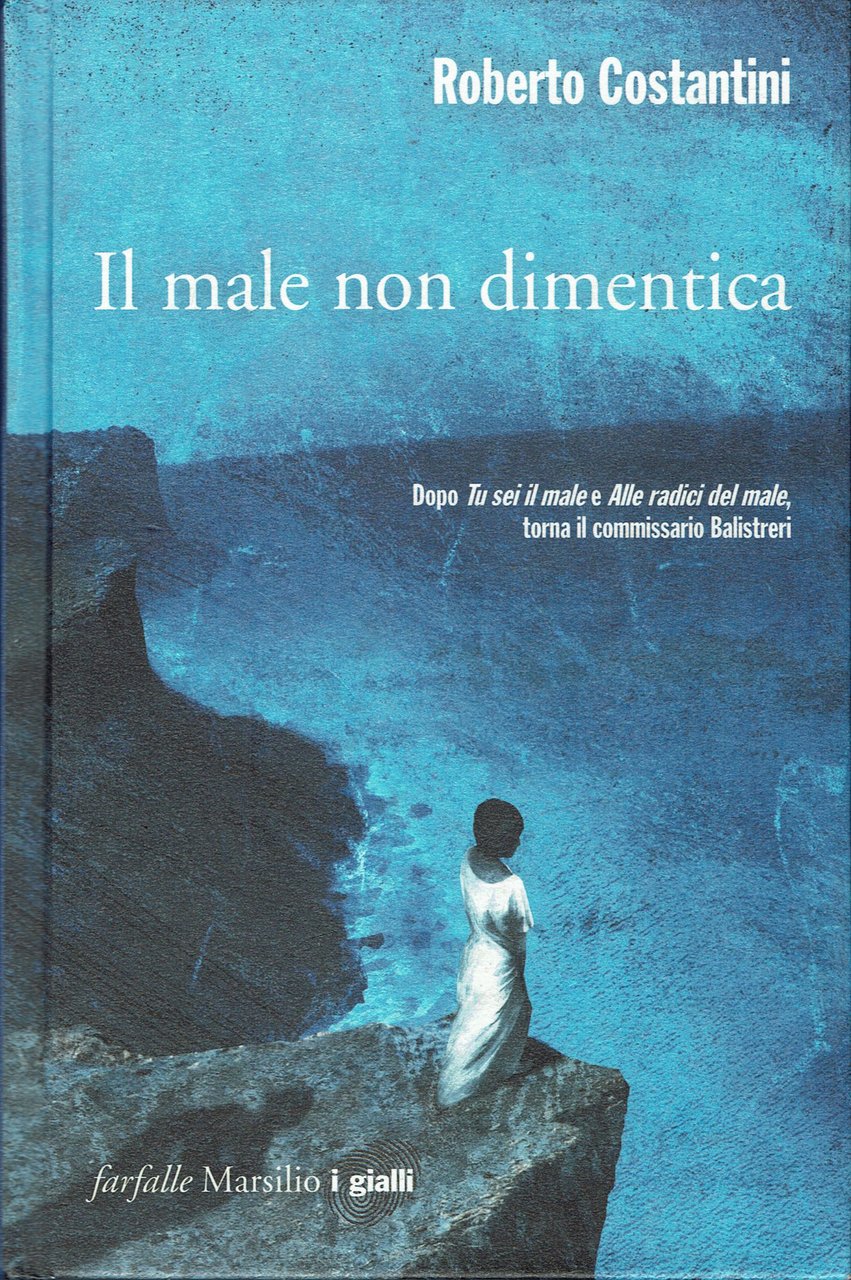 Il male non dimentica . La Trilogia del male (Vol. …