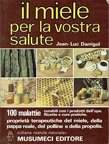 Il Miele Per La Vostra Salute