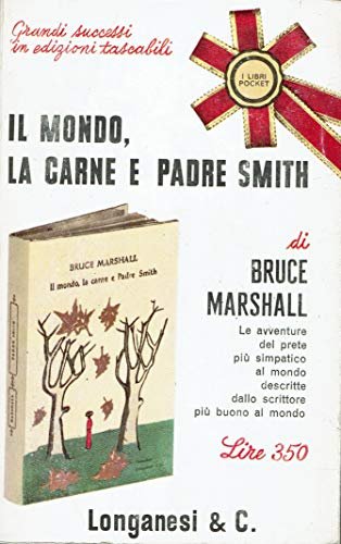 Il mondo, la carne e Padre Smith.