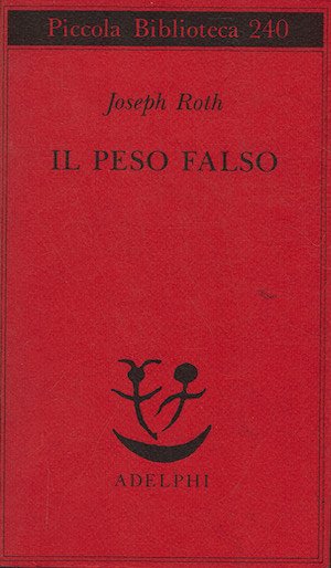 Il peso falso. Storia di un verificatore dei pesi e …