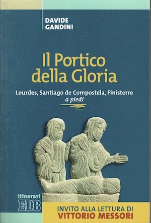 Il Portico della Gloria - Lourdes, Santiago de Compostela, Finisterre … | Immagine principale