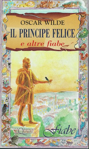 Il principe felice e altre fiabe