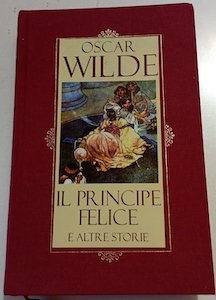 Il principe felice e altre storie