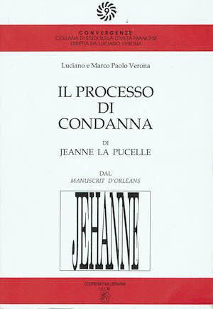 Il processo di condanna di Jeanne La Pucelle