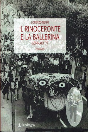 Il rinoceronte e la ballerina. Gennaio '77
