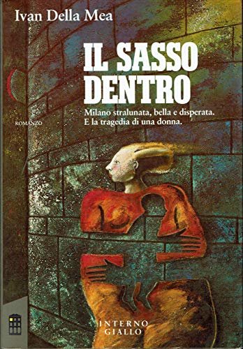 Il sasso dentro