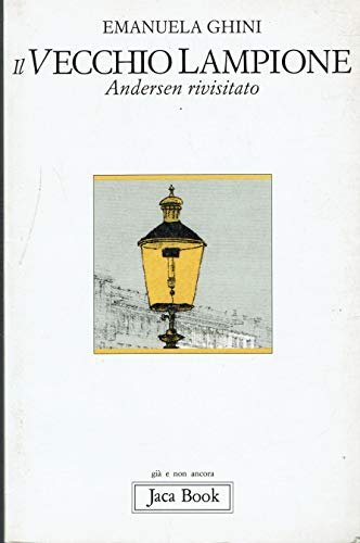 Il vecchio lampione. Andersen rivisitato