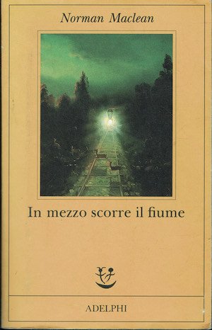 In mezzo scorre il fiume | Immagine principale