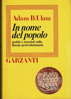 In nome del popolo. Profeti e terroristi nella Russia prerivoluzionaria