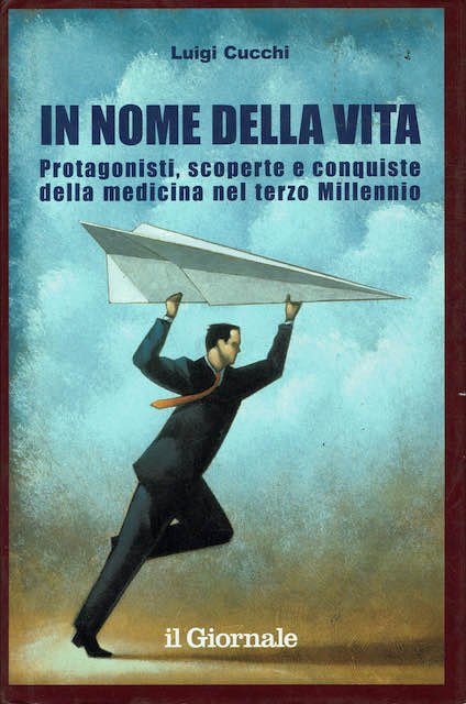 In nome della vita. Protagonisti, scoperte e conquiste della medicina … | Immagine principale