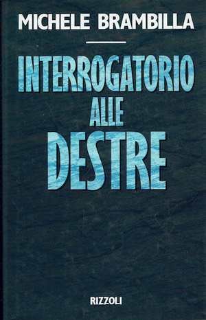 Interrogatorio alle destre