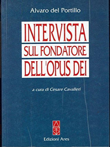 Intervista sul fondatore dell'Opus Dei