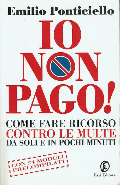 Io non pago! come fare ricorso contro le multe da …