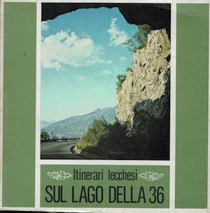 Itinerai lecchesi .Sul lago della 36
