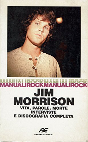 Jim Morrison vita, parole, morte